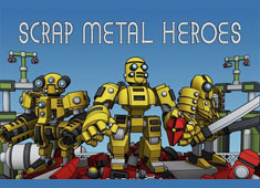 Scrap Metal Heroes Hacked game